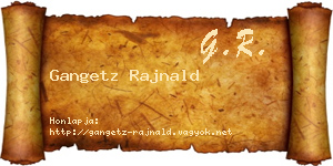 Gangetz Rajnald névjegykártya